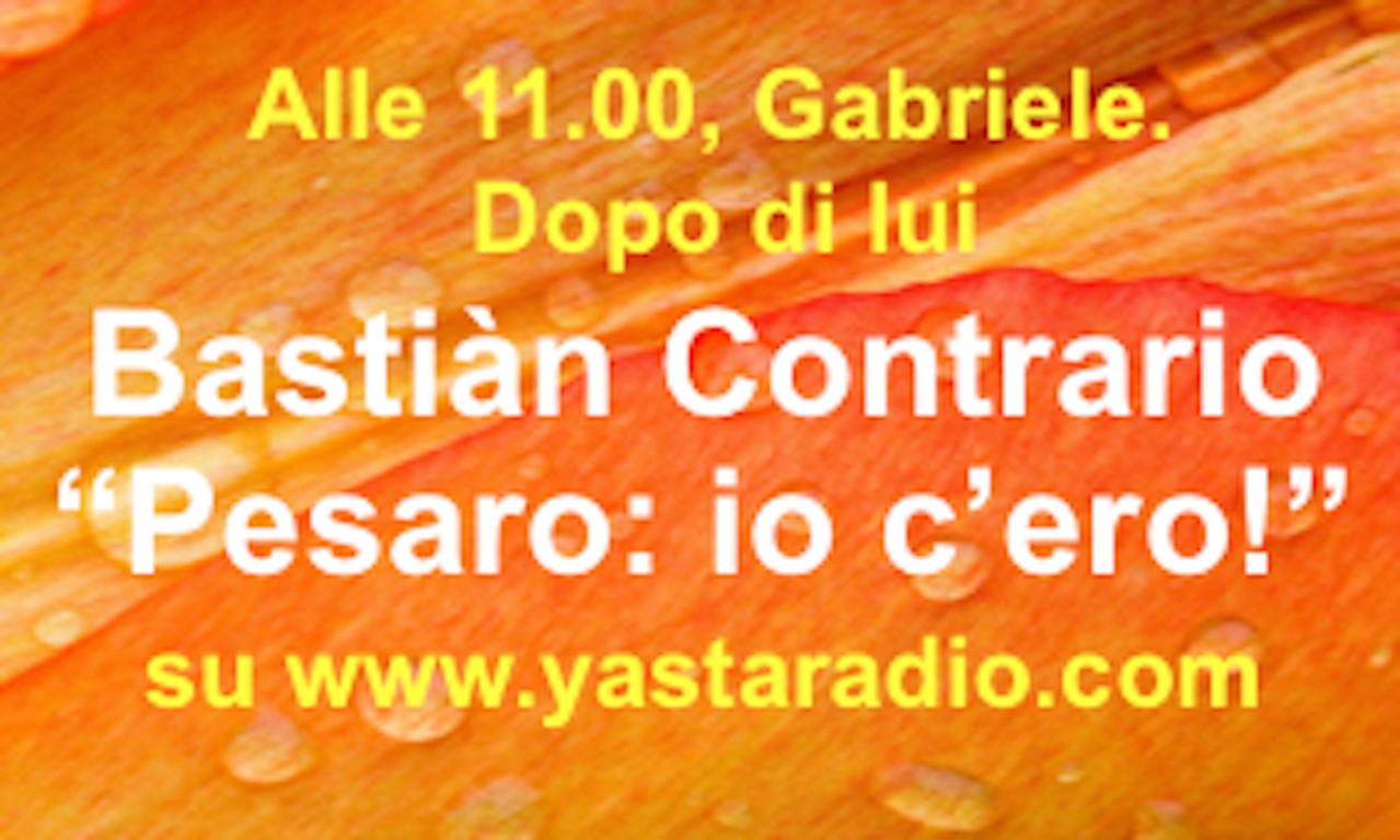 Bastian Contrario _19 10.07.17